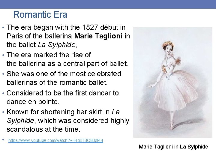 Romantic Era • The era began with the 1827 début in Paris of the