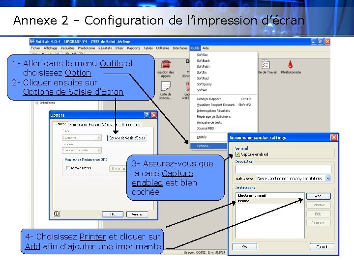 Annexe 2 – Configuration de l’impression d’écran 1 - Aller dans le menu Outils