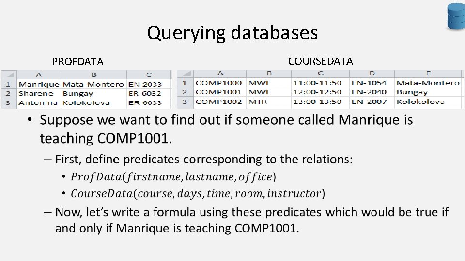Querying databases PROFDATA • COURSEDATA 