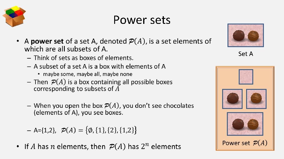 Power sets • Set A 