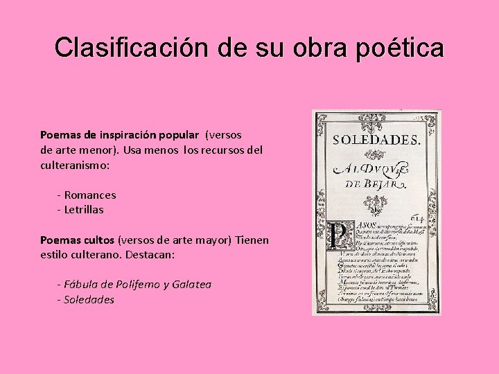 Clasificación de su obra poética Poemas de inspiración popular (versos de arte menor). Usa