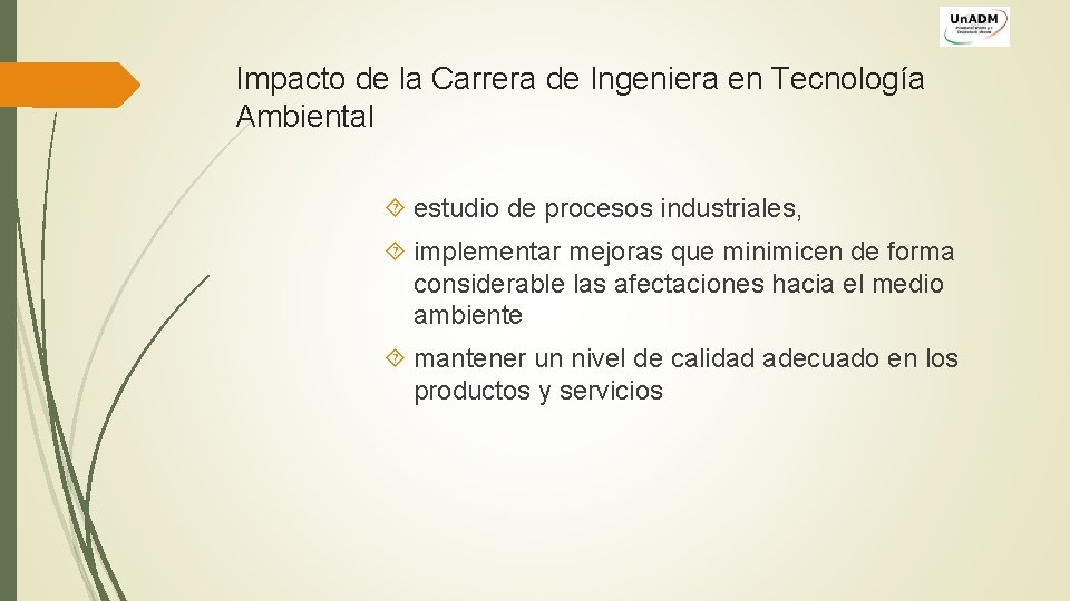 Impacto de la Carrera de Ingeniera en Tecnología Ambiental estudio de procesos industriales, implementar