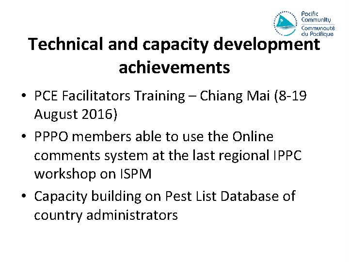 Technical and capacity development achievements • PCE Facilitators Training – Chiang Mai (8 -19