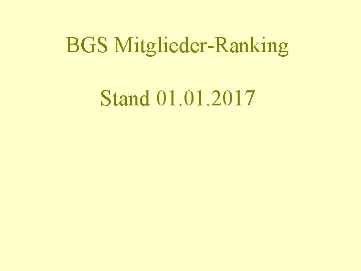 BGS Mitglieder-Ranking Stand 01. 2017 