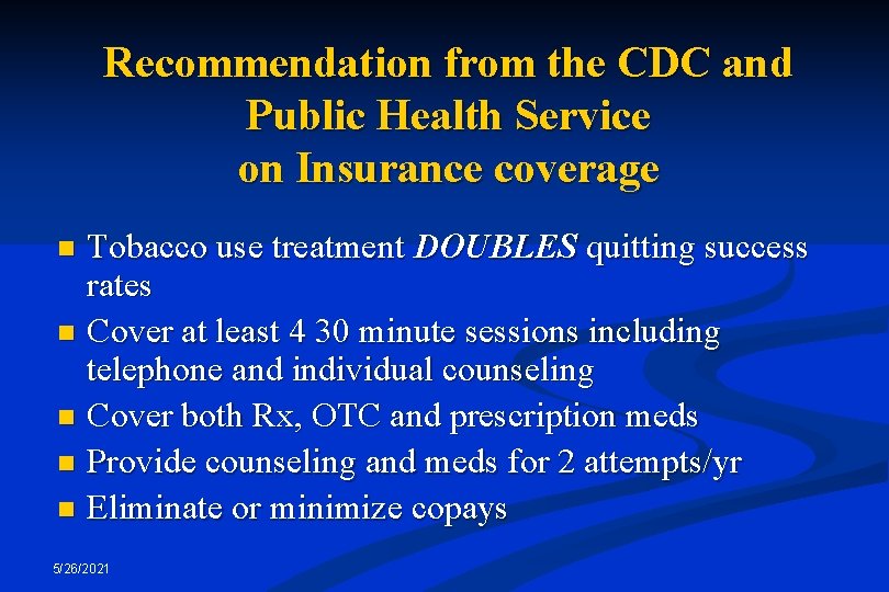 Recommendation from the CDC and Public Health Service on Insurance coverage Tobacco use treatment