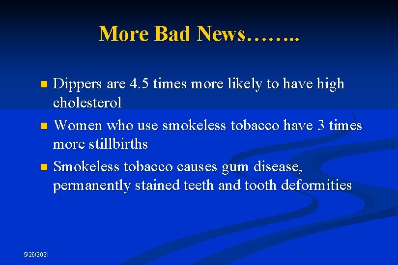 More Bad News……. . Dippers are 4. 5 times more likely to have high