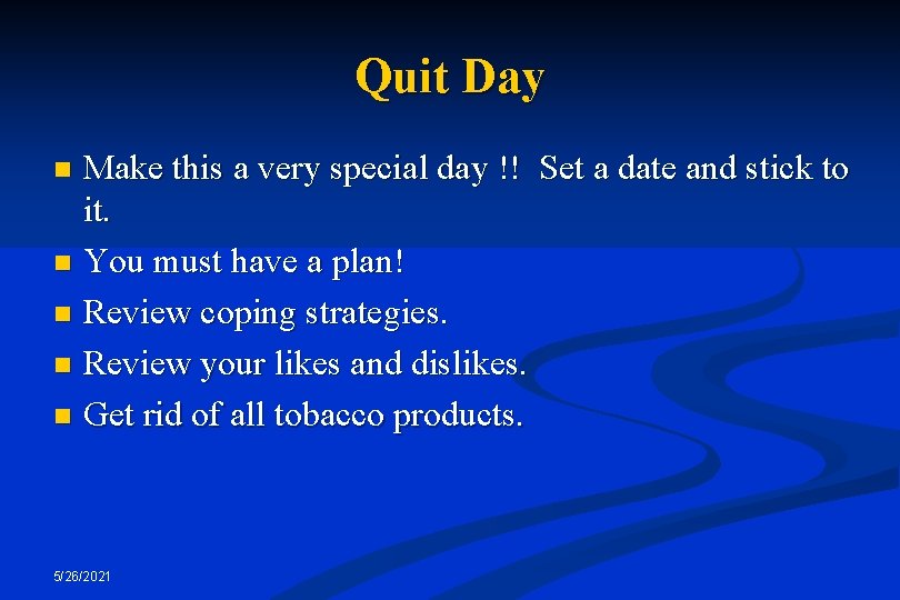 Quit Day Make this a very special day !! Set a date and stick