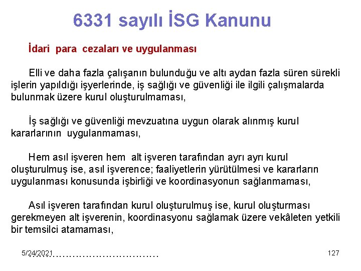 6331 sayılı İSG Kanunu İdari para cezaları ve uygulanması Elli ve daha fazla çalışanın