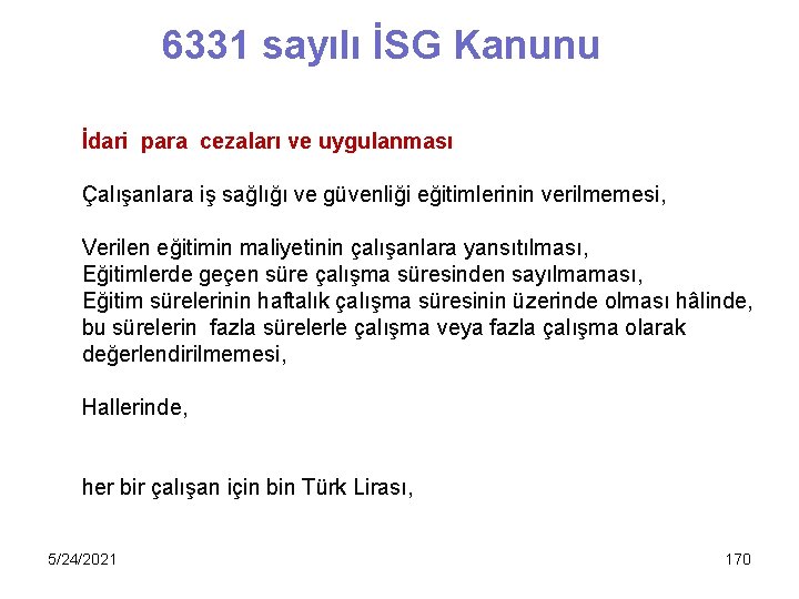 6331 sayılı İSG Kanunu İdari para cezaları ve uygulanması Çalışanlara iş sağlığı ve güvenliği