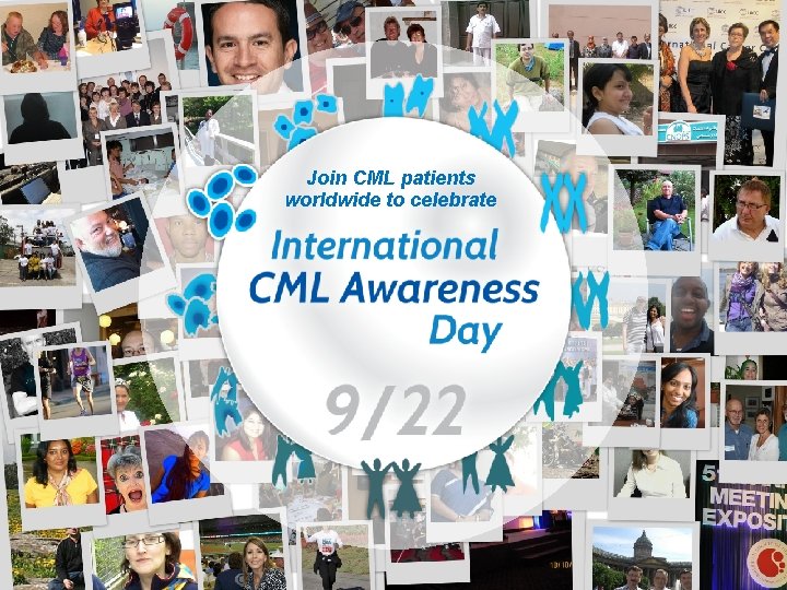 Join CML patients worldwide to celebrate 