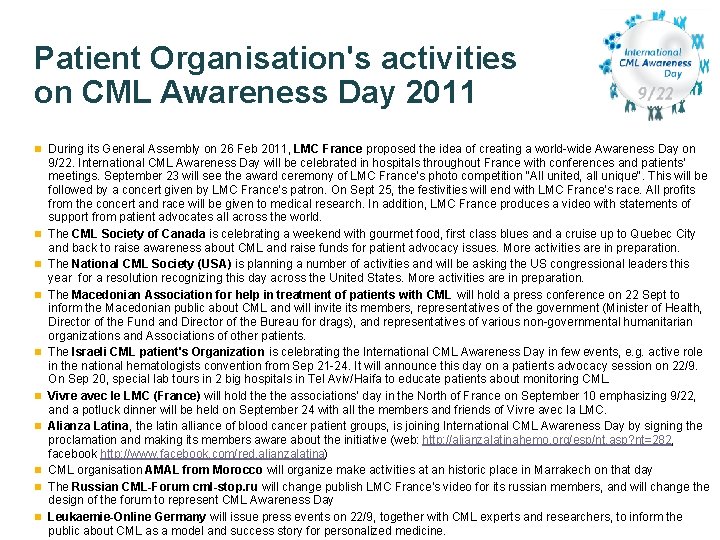 Patient Organisation's activities on CML Awareness Day 2011 n During its General Assembly on