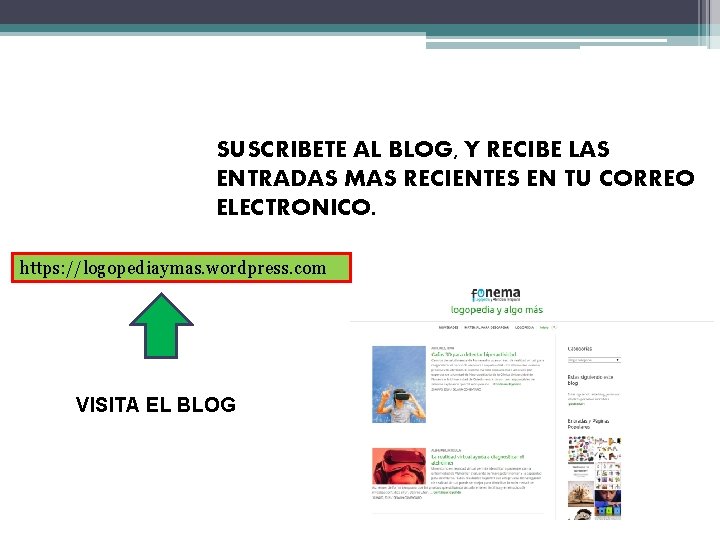 SUSCRIBETE AL BLOG, Y RECIBE LAS ENTRADAS MAS RECIENTES EN TU CORREO ELECTRONICO. https: