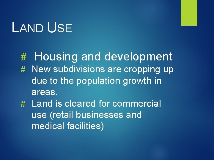 LAND USE # Housing and development # New subdivisions are cropping up due to