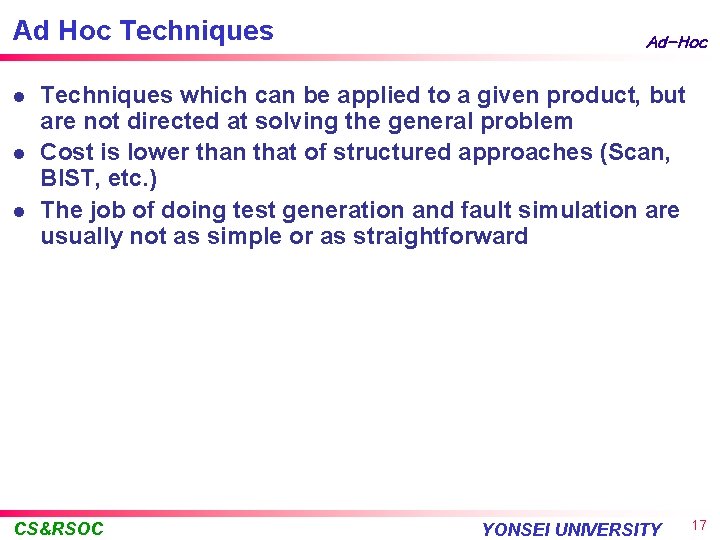 Ad Hoc Techniques l l l Ad-Hoc Techniques which can be applied to a