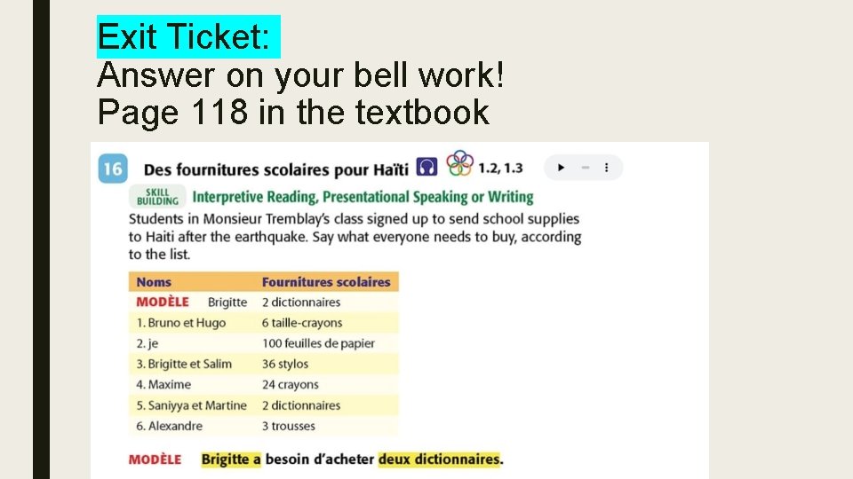 Exit Ticket: Answer on your bell work! Page 118 in the textbook 