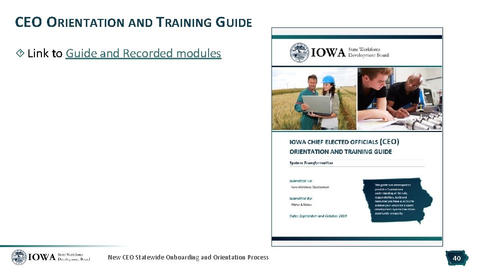 CEO ORIENTATION AND TRAINING GUIDE Link to Guide and Recorded modules New CEO Statewide