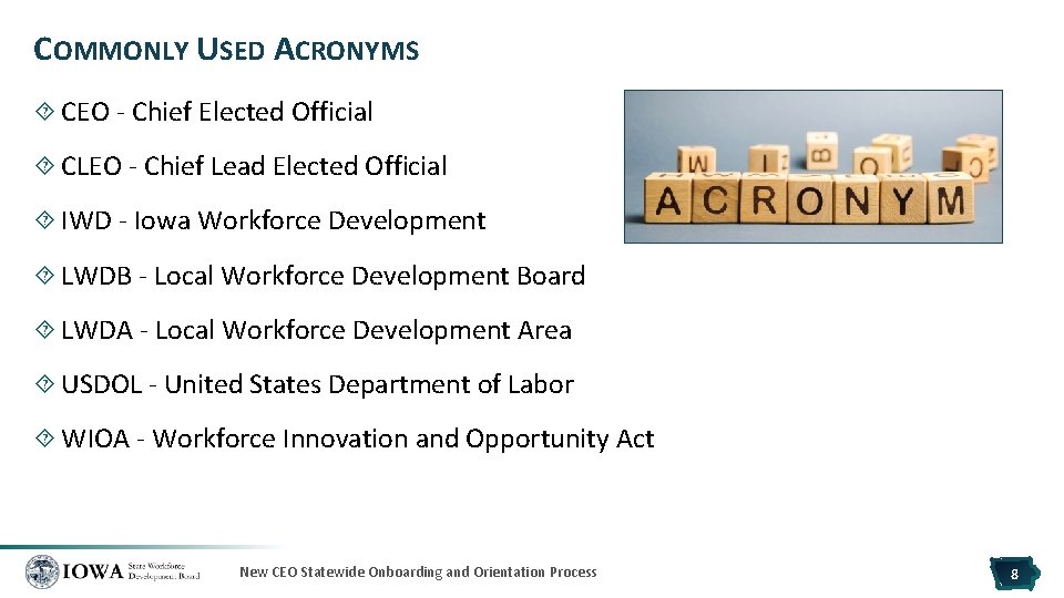COMMONLY USED ACRONYMS CEO - Chief Elected Official CLEO - Chief Lead Elected Official