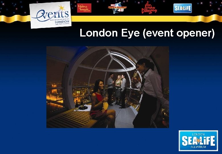 London Eye (event opener) 