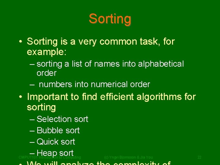 Sorting • Sorting is a very common task, for example: – sorting a list Sorting • Sorting is a very common task, for example: – sorting a list