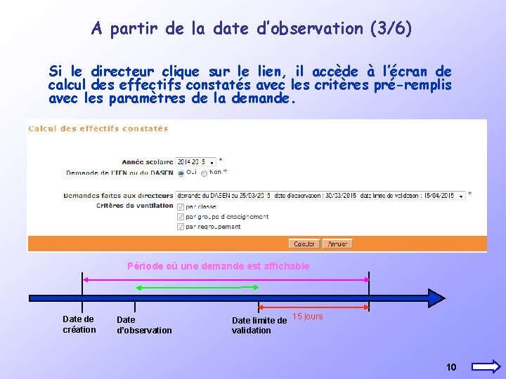 A partir de la date d’observation (3/6) Si le directeur clique sur le lien,