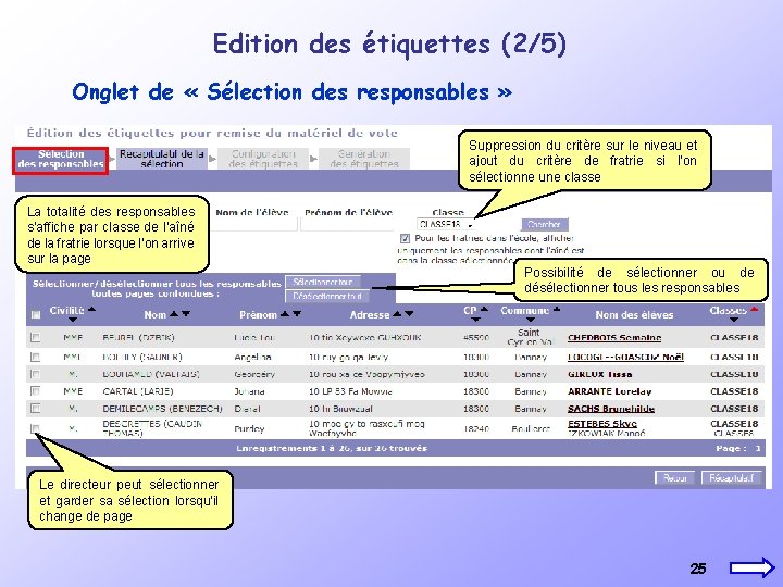 Edition des étiquettes (2/5) Onglet de « Sélection des responsables » Suppression du critère