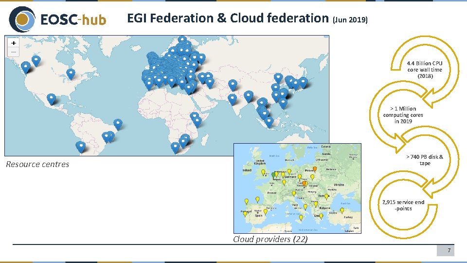 EGI Federation & Cloud federation (Jun 2019) 4. 4 Billion CPU core wall time