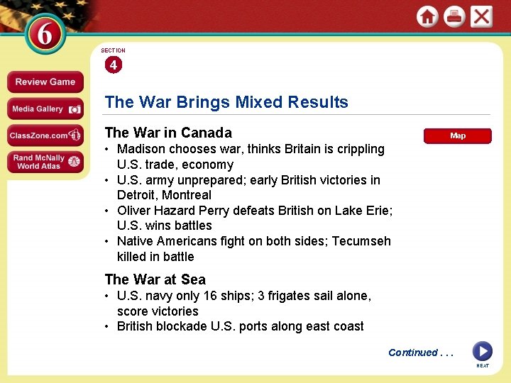 SECTION 4 The War Brings Mixed Results The War in Canada Map • Madison
