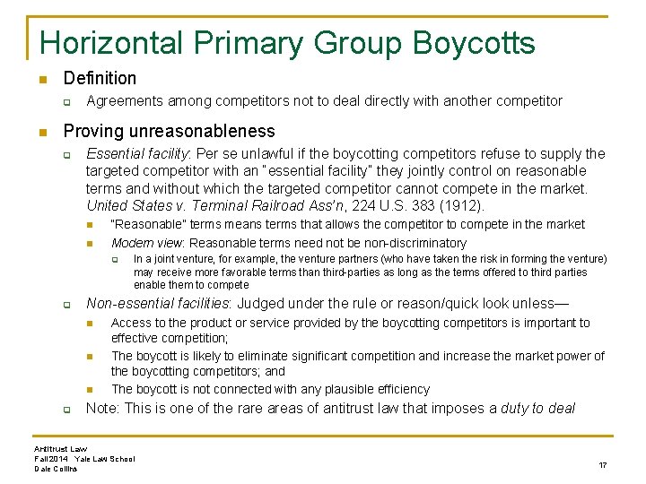 Horizontal Primary Group Boycotts n Definition q n Agreements among competitors not to deal