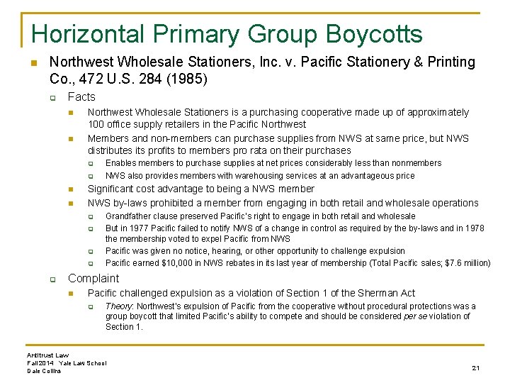 Horizontal Primary Group Boycotts n Northwest Wholesale Stationers, Inc. v. Pacific Stationery & Printing