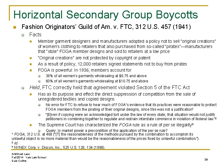 Horizontal Secondary Group Boycotts n Fashion Originators’ Guild of Am. v. FTC, 312 U.