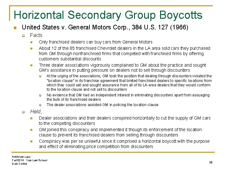 Horizontal Secondary Group Boycotts n United States v. General Motors Corp. , 384 U.