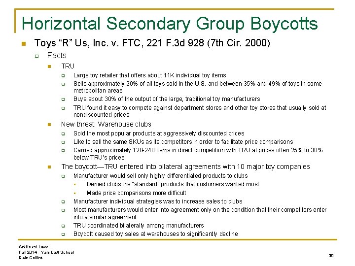 Horizontal Secondary Group Boycotts n Toys “R” Us, Inc. v. FTC, 221 F. 3