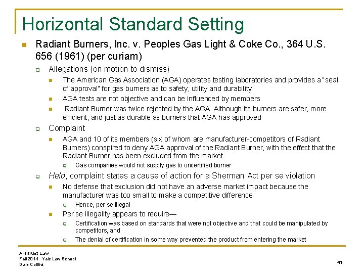 Horizontal Standard Setting n Radiant Burners, Inc. v. Peoples Gas Light & Coke Co.