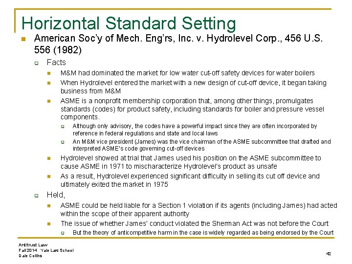 Horizontal Standard Setting n American Soc’y of Mech. Eng’rs, Inc. v. Hydrolevel Corp. ,