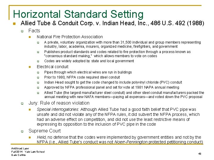 Horizontal Standard Setting n Allied Tube & Conduit Corp. v. Indian Head, Inc. ,