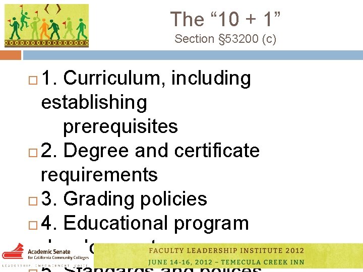 The “ 10 + 1” Section § 53200 (c) 1. Curriculum, including establishing prerequisites