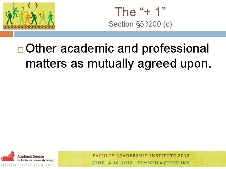 The “+ 1” Section § 53200 (c) Other academic and professional matters as mutually