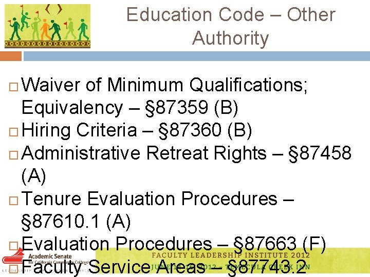 Education Code – Other Authority Waiver of Minimum Qualifications; Equivalency – § 87359 (B)