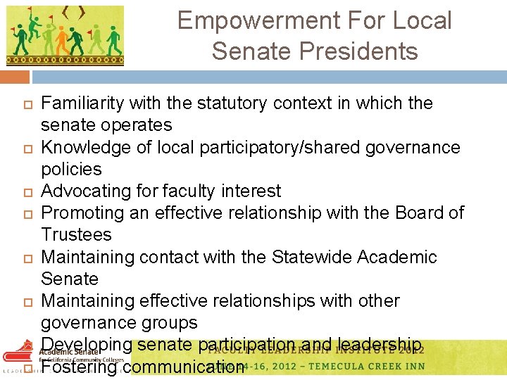 Empowerment For Local Senate Presidents Familiarity with the statutory context in which the senate
