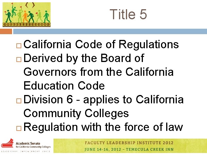 Title 5 California Code of Regulations Derived by the Board of Governors from the