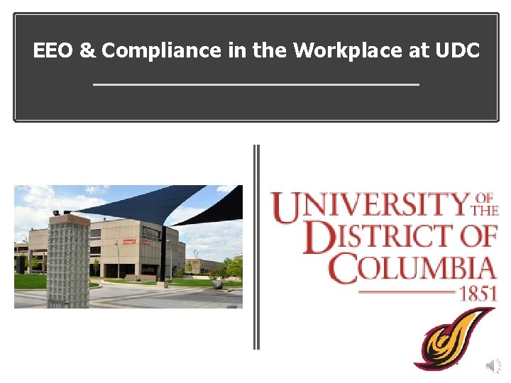 EEO & Compliance in the Workplace at UDC 
