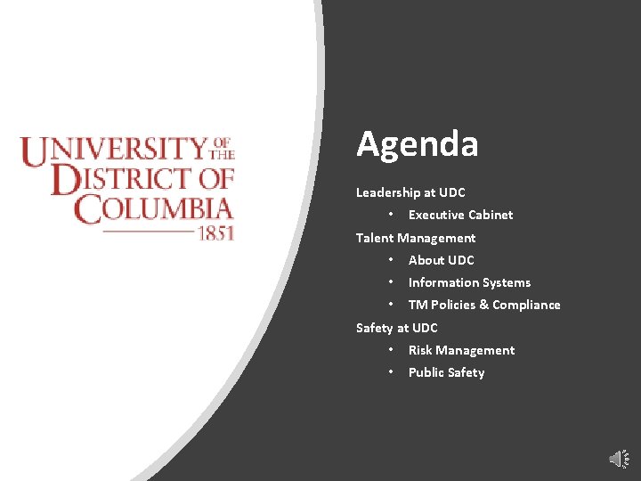 Agenda Leadership at UDC • Executive Cabinet Talent Management • About UDC • Information