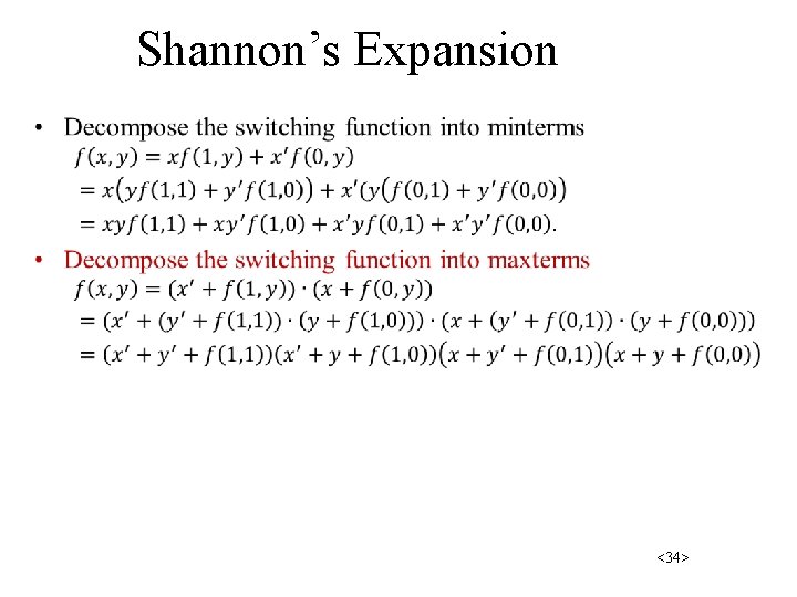 Shannon’s Expansion • <34> 