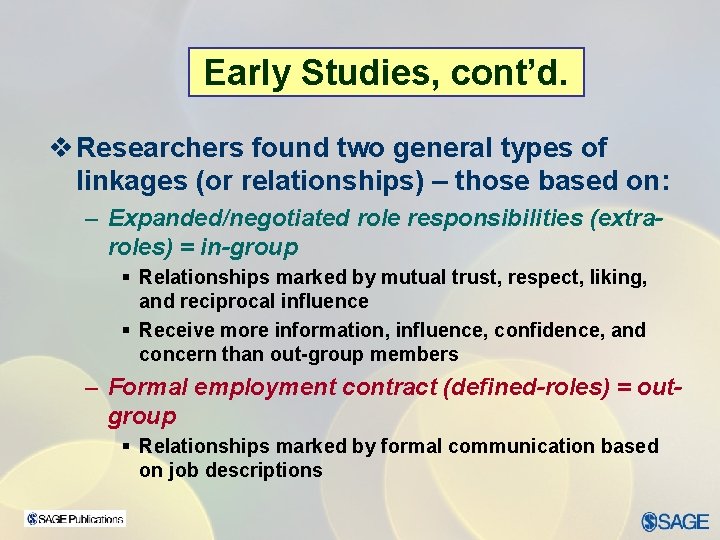 Early Studies, cont’d. v Researchers found two general types of linkages (or relationships) –
