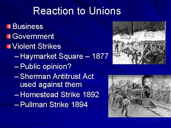 Reaction to Unions Business Government Violent Strikes – Haymarket Square – 1877 – Public