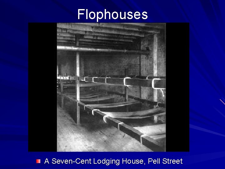 Flophouses A Seven-Cent Lodging House, Pell Street 