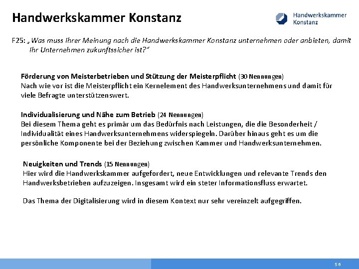 Handwerkskammer Konstanz F 25: „Was muss Ihrer Meinung nach die Handwerkskammer Konstanz unternehmen oder