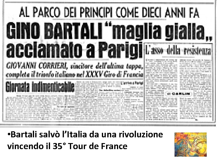 • Bartali salvò l’Italia da una rivoluzione vincendo il 35° Tour de France