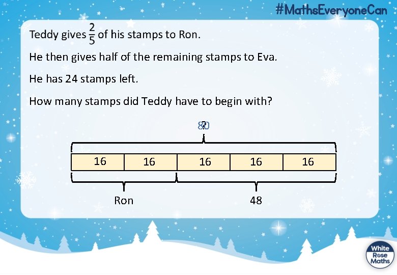 He then gives half of the remaining stamps to Eva. He has 24 stamps