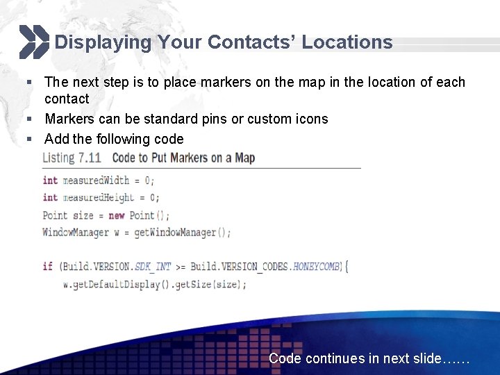 Displaying Your Contacts’ Locations § The next step is to place markers on the